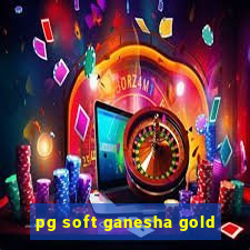 pg soft ganesha gold